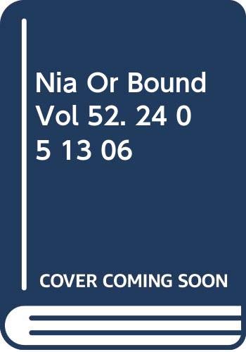 9780339800502: Nia Or Bound Vol 52. 24 05 13 06