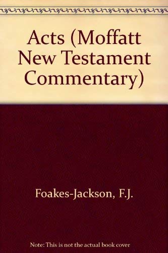 9780340001318: Acts (Moffatt New Testament Commentary S.)