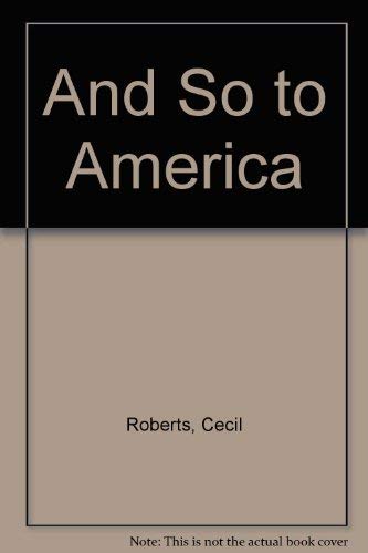 And So to America (9780340002049) by Roberts