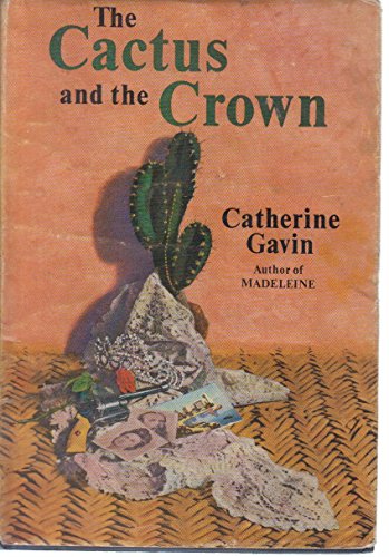 Beispielbild fr the cactus and the crown zum Verkauf von ThriftBooks-Dallas