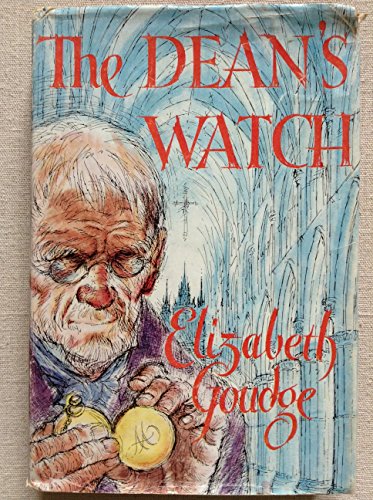 The Dean's Watch - Goudge, Elizabeth