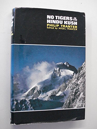Stock image for No Tigers in the Hindu Kush for sale by MARK POST, BOOKSELLER