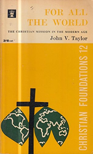 9780340007990: For All the World (Knowing Christianity S.)