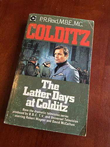 Stock image for The Latter Days at Colditz for sale by WorldofBooks