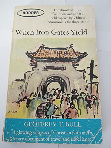 Stock image for When Iron Gates Yield for sale by WorldofBooks