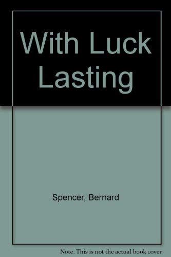 9780340019573: With Luck Lasting