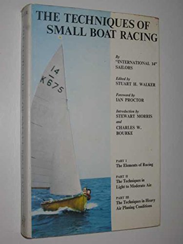 Imagen de archivo de The Techniques of Small Boat Racing a la venta por Goldstone Books