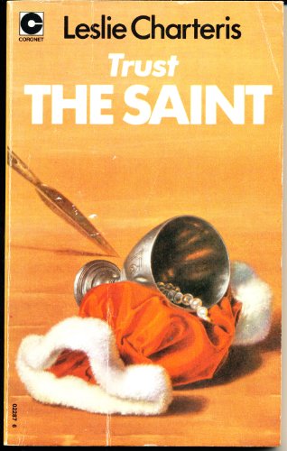 Trust the Saint (9780340022870) by Leslie Charteris