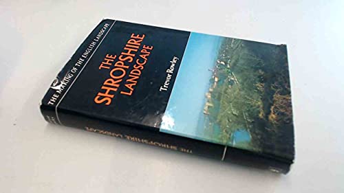 Imagen de archivo de Shropshire Landscape (Making of the English Landscape S.) a la venta por WorldofBooks