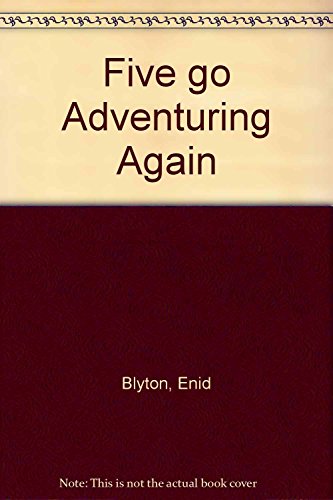 9780340024249: Five Go Adventuring Again (Knight Books)