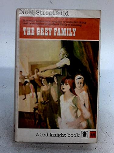 THE GREY FAMILY. (9780340024287) by Noel Streatfeild