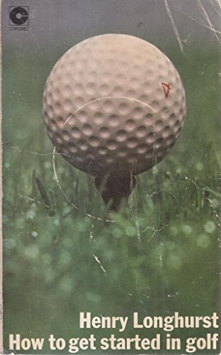 9780340024393: How to Get Started in Golf