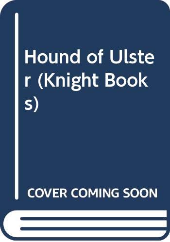 9780340024676: Hound of Ulster (Knight Books)