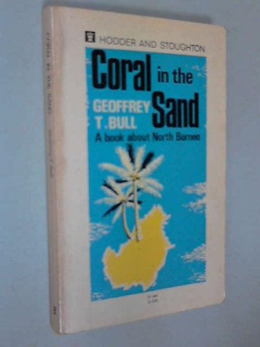 Coral in the Sand (9780340025284) by Geoffrey T. Bull