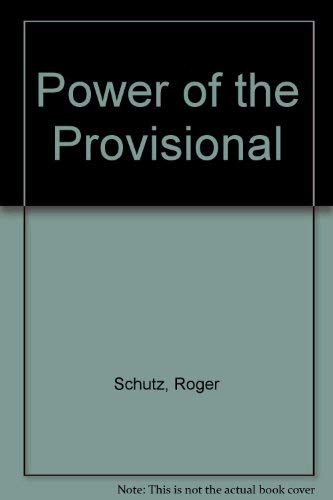 Imagen de archivo de The Power of the Provisional a la venta por Better World Books