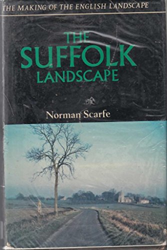 9780340029534: The Suffolk landscape (The making of the English landscape)