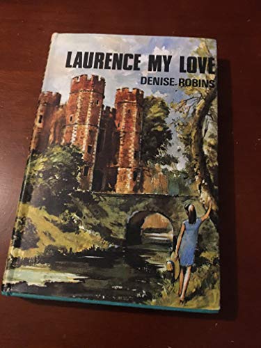 Laurence, my love (9780340029657) by Robins, Denise