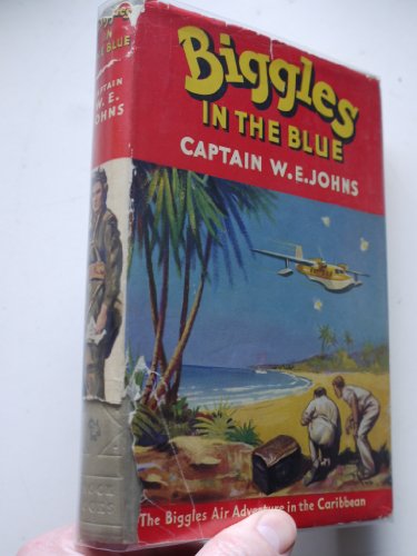 Biggles in the blue (9780340031346) by JOHNS, W. E.