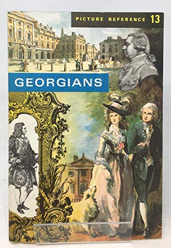 9780340033432: Picture reference book of the Georgians; (Picture reference books, 13)