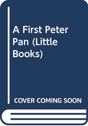 Imagen de archivo de A First Peter Pan (Little Books) a la venta por medimops