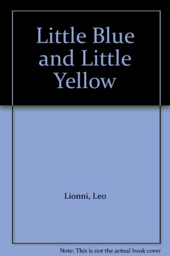 Imagen de archivo de Little Blue and Little Yellow a la venta por AwesomeBooks