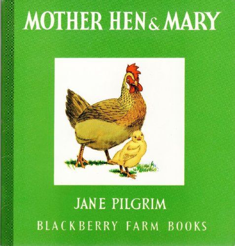Stock image for Mother Hen and Mary (Blackberry Farm Books) for sale by SecondSale