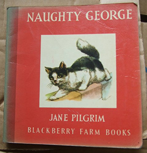 Imagen de archivo de Naughty George (Blackberry Farm Books) (Little Books) a la venta por ThriftBooks-Dallas