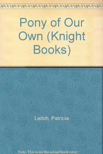9780340037577: Pony of Our Own (Knight Books)