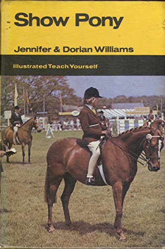 Stock image for Show Pony (Illustrated Teach Yourself S.) for sale by WorldofBooks