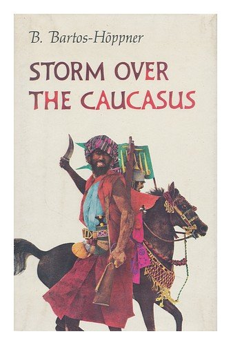 Stock image for Storm Over The Caucasus. for sale by Little Owl Books