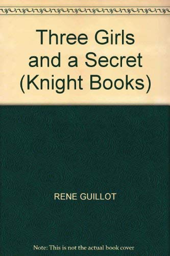 9780340039533: Three Girls and a Secret (Knight Books)