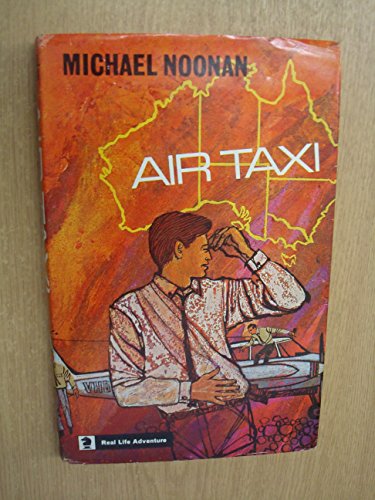 Imagen de archivo de Air Taxi [Hardcover] Michael John Noonan a la venta por Hook's Book Nook