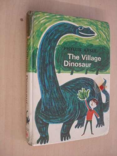 9780340041260: The Village Dinosaur