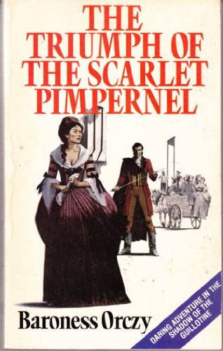 Beispielbild fr The Triumph of the Scarlet Pimpernel (Knight Books) zum Verkauf von Goldstone Books