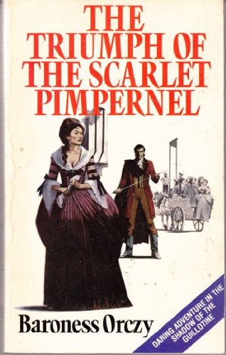 Stock image for The Triumph of the Scarlet Pimpernel for sale by Klanhorn