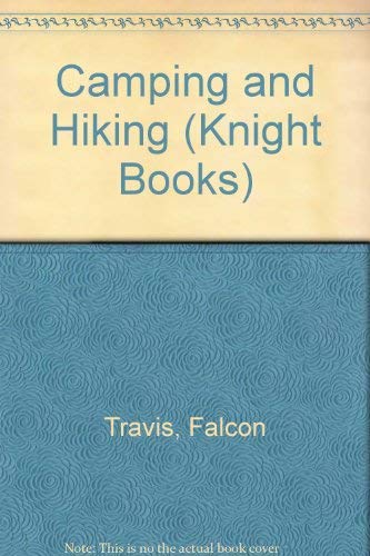 Stock image for Camping and Hiking (Knight Books) for sale by WorldofBooks