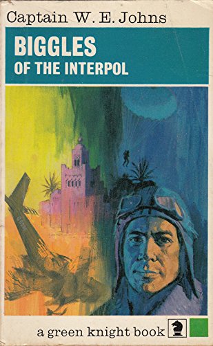 Stock image for Biggles of the Interpol for sale by Klanhorn