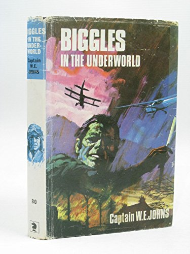 9780340041581: Biggles in the Underworld