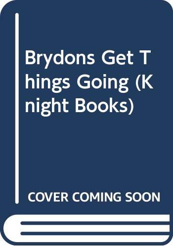 The Brydons Get Things Going (9780340042090) by Kathleen Fidler