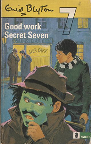 Stock image for Good Work Secret Seven for sale by Peakirk Books, Heather Lawrence PBFA