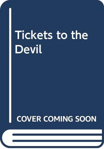Stock image for Tickets to the Devil for sale by The Print Room