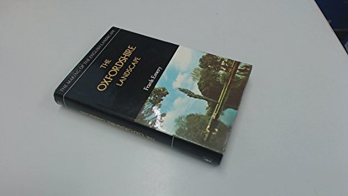 Stock image for Oxfordshire Landscape (Making of the English Landscape S.) for sale by WorldofBooks