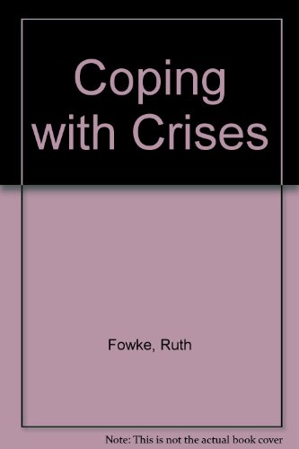 Stock image for Coping with Crises for sale by Better World Books