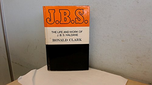 Imagen de archivo de J. B. S : The Life and Work of J. B. S. Haldane a la venta por Better World Books