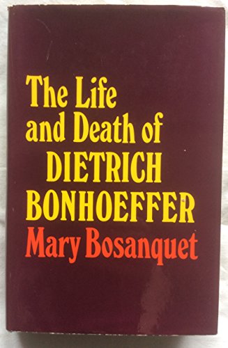 9780340044469: The life and death of Dietrich Bonhoeffer