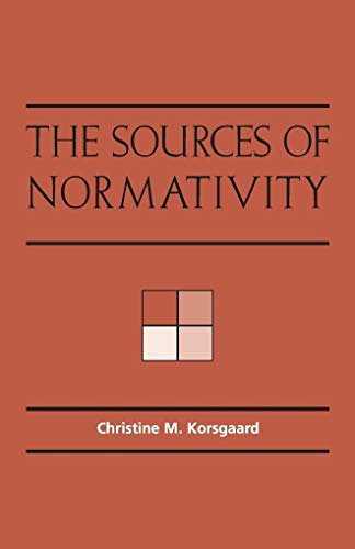 9780340050811: The Sources of Normativity