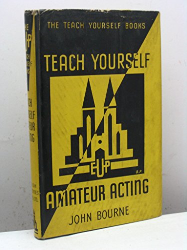 9780340055021: Amateur Acting (Teach Yourself)