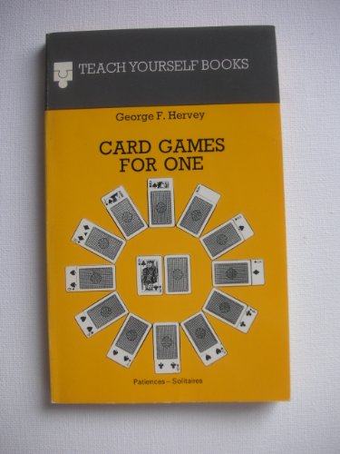 Beispielbild fr Card Games for One: Patience-Solitaires (Teach Yourself) zum Verkauf von WeBuyBooks 2