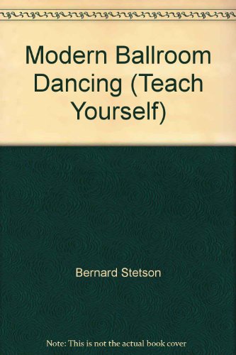 Modern Ballroom Dancing (Teach Yourself) - Bernard Stetson