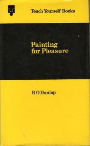 Beispielbild fr Painting for Pleasure (Teach Yourself) zum Verkauf von WorldofBooks